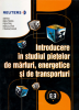 Introducere în studiul piețelor de mărfuri energetice și de transporturi de Seria Reuters pentru Educaţie Financiară