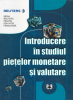 Introducere în studiul piețelor monetare și valutare de Seria Reuters pentru Educaţie Financiară