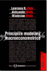 Principiile modelării macroeconomice de Lawrence R. Klein, Alexander Welfe, Wladyslav Welfe