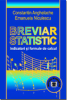 Breviar statistic: indicatori și formule de calcul de Constantin Anghelache, Emanuela Niculescu