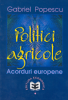 Politici agricole: acorduri europene de Gabriel Popescu