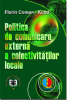 Politica de comunicare externă a colectivităților locale de Florin Coman-Kund