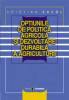 Opțiunile de politică agricolă și dezvoltare durabilă a agriculturii de Cristian Socol