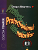 Protecționismul netarifar de Dragos Negrescu