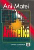 Aritmetică: fundamente și metode de Ani Matei