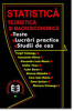 Statistică teoretică și macroeconomică: teste, lucrări practice și studii de caz de ASE Catedra de Economie și Politici Economice