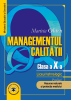 Managementul calității. Manual pentru clasa a X-a de Marieta Olaru