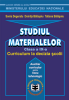 Studiul materialelor. Clasa a IX-a, curriculum la decizia școlii. Auxiliar curricular pentru liceu tehnologic de Sonia Degeratu, Doinița Bălășoiu, Tatiana Bălășoiu