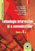 Tehnologia informației și a comunicațiilor. Manual clasa a X-a de Stoica Grădinaru, Elvira Bîzdoacă, Cristina Rocşoreanu, Alina Ionişor, Gabriela Sandu