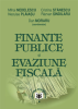Finanțe publice și evaziune fiscală de Dan Moraru, Mihai Nedelescu, Cristina Stănescu, Neculae Plăiaşu, Răzvan Şindilaru