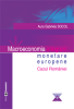 Macroeconomia integrării monetare europene: cazul României de Aura Gabriela Socol