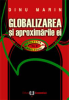 Globalizarea și aproximările ei de Marin Dinu