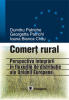 Comerț rural: perspectiva integrării în fluxurile de distribuție ale UE de Dumitru Patriche, Ioana Bianca Chitu, Georgetta Patrichi