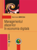 Managementul afacerilor în economia digitală de Marinela Mircea