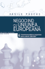 Negociind cu Uniunea Europeană. Volumul VI - Comunicarea publică și negocierea pentru aderare, 2003-2004 de Vasile Puscas