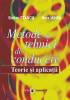 Metode și tehnici de conducere: teorie și aplicații de Stelian Stancu, Nora Mihail