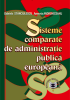 Sisteme comparate de administrație publică europeană de Gabriela Stănciulescu, Armenia Androniceanu