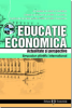 Educație economică. Actualitate și perspective. Simpozion  știinţific internațional - București, 26 martie 2003 de ASE