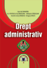 Drept administrativ de Ion Popescu, Ioan Alexandru, Mihaela Cărăușan, Dragoş Dincă
