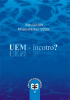 UEM – încotro? de Radu Golban, Mihaela Brînduşa Tudose