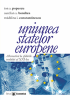 Uniunea statelor europene: alternativă la sfidările secolului al XXI-lea de Ion Popescu, Aurelian Bondrea, Mădălina Constantinescu