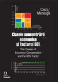 Clasele concentrării economice și factorul 80% / The Classes of Economic Concentration and the 80% Factor