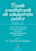 Bazele constituționale ale administrației publice. Note de curs