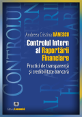 Controlul intern al Raportării Financiare. Practici de transparență și credibilitate bancară