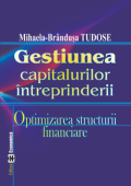 Gestiunea capitalurilor întreprinderii: optimizarea structurii financiare