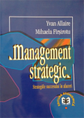 Management strategic: strategiile succesului în afaceri