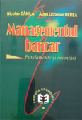 Managementul bancar: fundamente și orientări