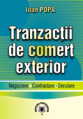 Tranzacții de comerț exterior: negociere, contractare, derulare