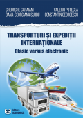 Transporturi și expediții internaționale. Clasic versus electronic
