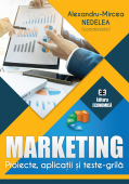 Marketing. Proiecte, aplicații și teste-grilă