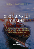 Global value chains. A macroeconomic perspective. Trends in vertical specialization of Romanian industries