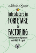 Introducere în forfetare & factoring: tehnici moderne de finanțare a activității de export