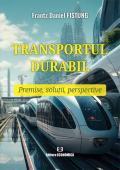 Transportul durabil: premise, soluții, perspective