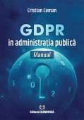 GDPR în administrația publică. Manual