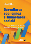 O abordare integrativă a impactului politicilor sociale asupra bunăstării sociale și economice în România