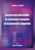 Ancorarea deciziilor la sistemul complex al economiei adaptive