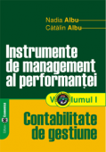 Instrument de management al performanței. Volumul I - Contabilitate de gestiune