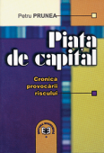 Piața de capital. Cronica provocării riscului