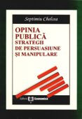 Opinia publică: strategii de persuasiune și manipulare