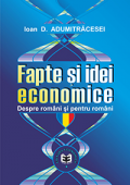 Fapte și idei economice: despre români și pentru români