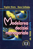 Modelarea deciziei manageriale: aplicații Excel 97