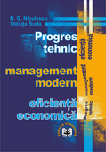 Progres tehnic. Management modern. Eficiență economică
