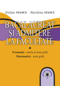 Bacalaureat și admitere la facultate: economie - teorie și teste-grilă, matematică - teste-grilă