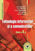 Tehnologia informației și a comunicațiilor. Manual clasa a X-a