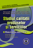 Studiul calității produselor și serviciilor. Manual pentru clasa a XII-a
