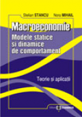 Macroeconomie: modele statice și dinamice de comportament, teorie și aplicații